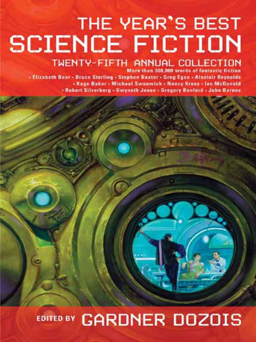 Title details for The Year's Best Science Fiction, Twenty-Fifth Annual Collection by Gardner Dozois - Available